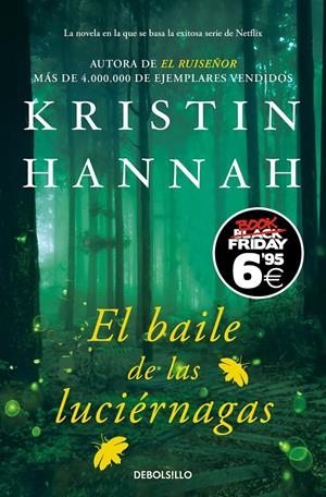 EL BAILE DE LAS LUCIÉRNAGAS | 9788466360890 | HANNAH, KRISTIN | Llibreria La Font de Mimir - Llibreria online Barcelona - Comprar llibres català i castellà