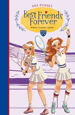 SOMOS EL MEJOR EQUIPO (BEST FRIENDS FOREVER 4) | 9788418483578 | PUNSET, ANA | Llibreria La Font de Mimir - Llibreria online Barcelona - Comprar llibres català i castellà