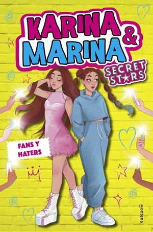 FANS Y HATERS (KARINA & MARINA SECRET STARS 2) | 9788418483486 | KARINA & MARINA | Llibreria La Font de Mimir - Llibreria online Barcelona - Comprar llibres català i castellà