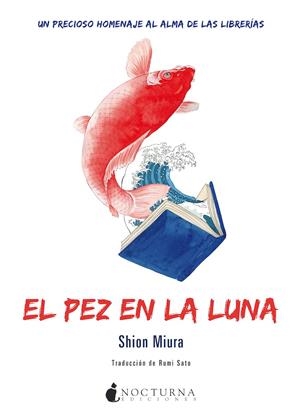 EL PEZ EN LA LUNA | 9788418440267 | MIURA, SHION | Llibreria La Font de Mimir - Llibreria online Barcelona - Comprar llibres català i castellà