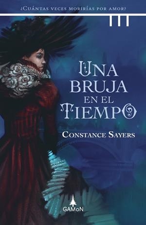 UNA BRUJA EN EL TIEMPO | 9788418711107 | SAYERS, CONSTANCE | Llibreria La Font de Mimir - Llibreria online Barcelona - Comprar llibres català i castellà