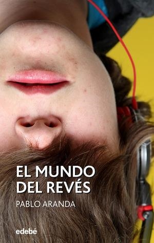 EL MUNDO DEL REVÉS | 9788468353647 | ARANDA RUIZ, PABLO | Llibreria La Font de Mimir - Llibreria online Barcelona - Comprar llibres català i castellà