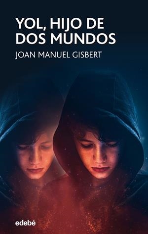 YOL, HIJO DE DOS MUNDOS | 9788468353678 | GISBERT PONSOLE, JOAN MANUEL | Llibreria La Font de Mimir - Llibreria online Barcelona - Comprar llibres català i castellà