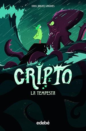 CRIPTO: LA TEMPESTA | 9788468354248 | JORGEN SANDNES, HANS | Llibreria La Font de Mimir - Llibreria online Barcelona - Comprar llibres català i castellà