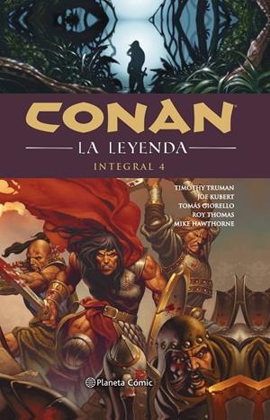 CONAN LA LEYENDA INTEGRAL Nº 04/04 | 9788491737629 | TRUMAN, TIMOTHY/GIORELLO, TOMAS | Llibreria La Font de Mimir - Llibreria online Barcelona - Comprar llibres català i castellà