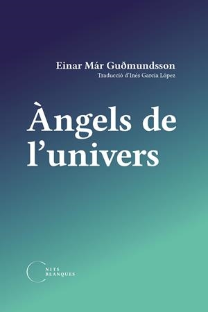 ÀNGELS DE L'UNIVERS | 9788412249446 | MÁR GUÐMUNDSSON, EINAR | Llibreria La Font de Mimir - Llibreria online Barcelona - Comprar llibres català i castellà