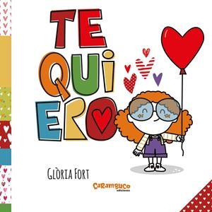 TE QUIERO | 9788417766481 | FORT MIR, GLÒRIA | Llibreria La Font de Mimir - Llibreria online Barcelona - Comprar llibres català i castellà