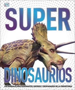 SUPERDINOSAURIOS | 9780241537862 | DK, | Llibreria La Font de Mimir - Llibreria online Barcelona - Comprar llibres català i castellà