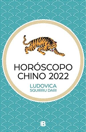 HORÓSCOPO CHINO 2022 | 9788466670623 | SQUIRRU DARI, LUDOVICA | Llibreria La Font de Mimir - Llibreria online Barcelona - Comprar llibres català i castellà