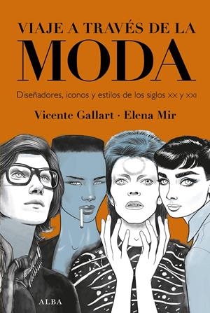 VIAJE A TRAVÉS DE LA MODA | 9788490658215 | GALLART, VICENTE | Llibreria La Font de Mimir - Llibreria online Barcelona - Comprar llibres català i castellà