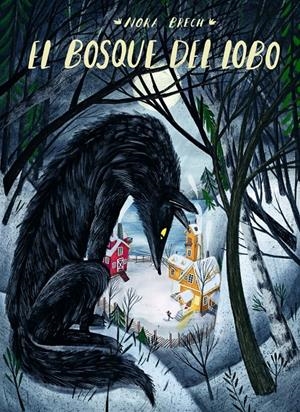 EL BOSQUE DEL LOBO | 9788417800949 | BRECH, NORA | Llibreria La Font de Mimir - Llibreria online Barcelona - Comprar llibres català i castellà