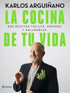 LA COCINA DE TU VIDA | 9788408249191 | ARGUIÑANO, KARLOS | Llibreria La Font de Mimir - Llibreria online Barcelona - Comprar llibres català i castellà