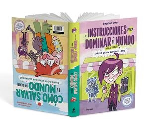 INSTRUCCIONES PARA DOMINAR EL MUNDO (MÁS O MENOS)/CÓMO SALVAR EL MUNDO (SIN QUER | 9788427223837 | ORO, BEGOÑA | Llibreria La Font de Mimir - Llibreria online Barcelona - Comprar llibres català i castellà