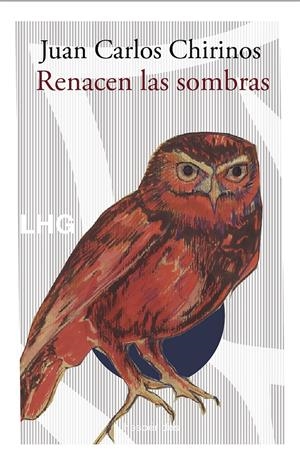 RENACEN LAS SOMBRAS | 9788417118990 | CHIRINOS, JUAN CARLOS | Llibreria La Font de Mimir - Llibreria online Barcelona - Comprar llibres català i castellà