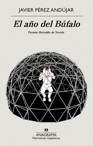 EL AÑO DEL BÚFALO | 9788433999375 | PÉREZ ANDÚJAR, JAVIER | Llibreria La Font de Mimir - Llibreria online Barcelona - Comprar llibres català i castellà