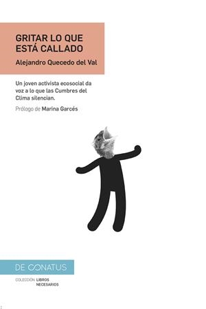 GRITAR LO QUE ESTÁ CALLADO | 9788417375669 | QUECEDO DEL VAL, ALEJANDRO | Llibreria La Font de Mimir - Llibreria online Barcelona - Comprar llibres català i castellà