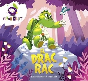 EL DRAC RAC | 9788418483431 | EL POT PETIT, | Llibreria La Font de Mimir - Llibreria online Barcelona - Comprar llibres català i castellà