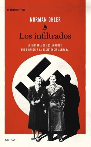 LOS INFILTRADOS | 9788491993490 | OHLER, NORMAN | Llibreria La Font de Mimir - Llibreria online Barcelona - Comprar llibres català i castellà