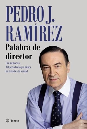 PALABRA DE DIRECTOR | 9788408249245 | RAMÍREZ, PEDRO J. | Llibreria La Font de Mimir - Llibreria online Barcelona - Comprar llibres català i castellà