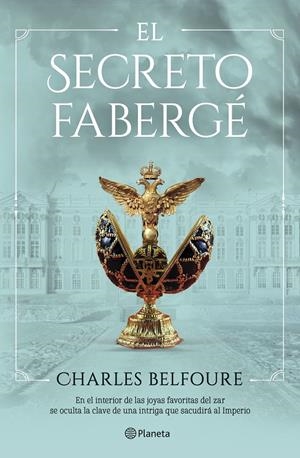 EL SECRETO FABERGÉ | 9788408249467 | BELFOURE, CHARLES | Llibreria La Font de Mimir - Llibreria online Barcelona - Comprar llibres català i castellà