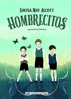 HOMBRECITOS | 9788418395031 | ALCOTT, LOUISA MAY | Llibreria La Font de Mimir - Llibreria online Barcelona - Comprar llibres català i castellà