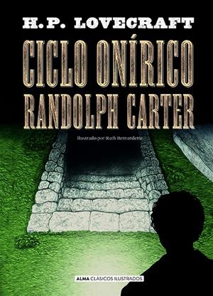 CICLO ONÍRICO RANDOLPH CARTER | 9788418395376 | LOVECRAFT, H. P. | Llibreria La Font de Mimir - Llibreria online Barcelona - Comprar llibres català i castellà
