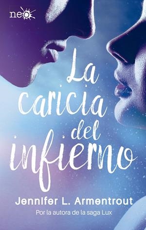 LA CARICIA DEL INFIERNO | 9788417002268 | L. ARMENTROUT, JENNIFER | Llibreria La Font de Mimir - Llibreria online Barcelona - Comprar llibres català i castellà