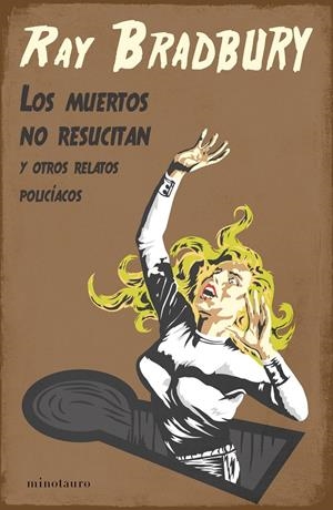 LOS MUERTOS NO RESUCITAN | 9788445009918 | BRADBURY, RAY | Llibreria La Font de Mimir - Llibreria online Barcelona - Comprar llibres català i castellà