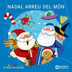 NADAL ARREU DEL MÓN | 9788448953805 | BALDÓ, ESTEL/GIL, ROSA/SOLIVA, MARIA | Llibreria La Font de Mimir - Llibreria online Barcelona - Comprar llibres català i castellà