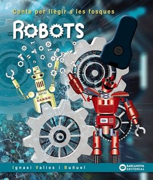 ROBOTS | 9788448952105 | VALIOS, IGNASI | Llibreria La Font de Mimir - Llibreria online Barcelona - Comprar llibres català i castellà
