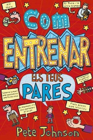 COM ENTRENAR ELS TEUS PARES | 9788413490823 | JOHNSON, PETE | Llibreria La Font de Mimir - Llibreria online Barcelona - Comprar llibres català i castellà