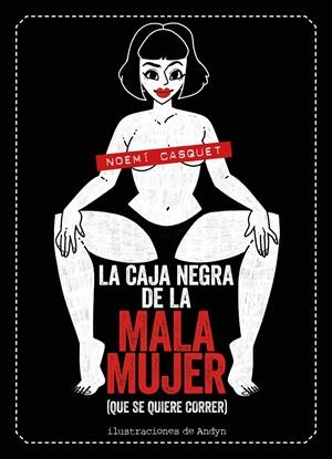 LA CAJA NEGRA DE LA MALA MUJER | 9788417858681 | CASQUET, NOEMÍ/ANDYN | Llibreria La Font de Mimir - Llibreria online Barcelona - Comprar llibres català i castellà