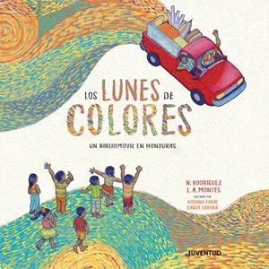 LOS LUNES DE COLORES | 9788426147417 | RODRÍGUEZ SALGADO, NELSON RICARDO/MONTES NAVARRO, LEONARDO AGUSTÍN | Llibreria La Font de Mimir - Llibreria online Barcelona - Comprar llibres català i castellà