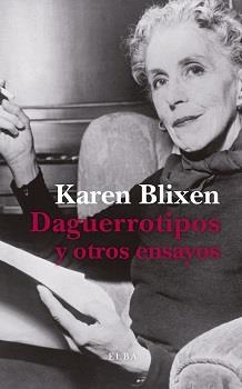 DAGUERROTIPOS Y OTROS ENSAYOS | 9788412200997 | BLIXEN, KAREN | Llibreria La Font de Mimir - Llibreria online Barcelona - Comprar llibres català i castellà