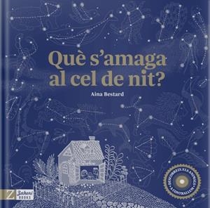 QUÈ S'AMAGA AL CEL DE NIT | 9788417374945 | BESTARD, AINA | Llibreria La Font de Mimir - Llibreria online Barcelona - Comprar llibres català i castellà
