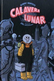 CALAVERA LUNAR | 9788412363340 | MONTEYS, ALBERT | Llibreria La Font de Mimir - Llibreria online Barcelona - Comprar llibres català i castellà