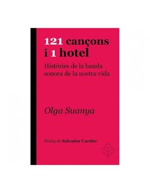 121 CAN?ONS I 1 HOTEL | 9788415315957 | SUANYA, OLGA | Llibreria La Font de Mimir - Llibreria online Barcelona - Comprar llibres català i castellà