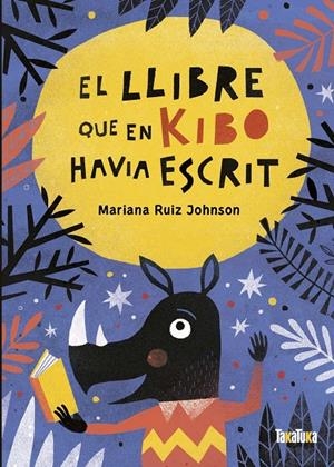 EL LLIBRE QUE EN KIBO HAVIA ESCRIT | 9788418821059 | RUIZ JOHNSON, MARIANA | Llibreria La Font de Mimir - Llibreria online Barcelona - Comprar llibres català i castellà