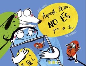 AQUEST LLIBRE NO ÉS PER A TU | 9788417383367 | NOGUÉS, ALEX | Llibreria La Font de Mimir - Llibreria online Barcelona - Comprar llibres català i castellà