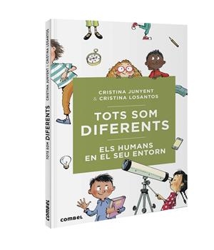 TOTS SOM DIFERENTS. ELS HUMANS EN EL SEU ENTORN | 9788491016731 | JUNYENT RODRÍGUEZ, MARIA CRISTINA | Llibreria La Font de Mimir - Llibreria online Barcelona - Comprar llibres català i castellà