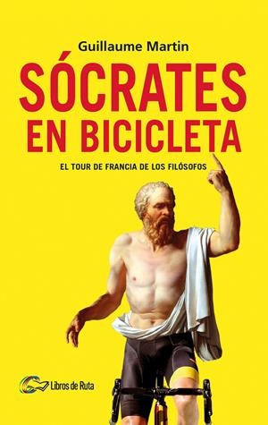 SÓCRATES EN BICICLETA | 9788412277647 | MARTIN, GUILLAUME | Llibreria La Font de Mimir - Llibreria online Barcelona - Comprar llibres català i castellà