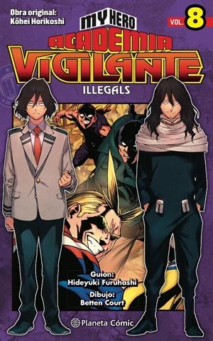 MY HERO ACADEMIA VIGILANTE ILLEGALS Nº 08 | 9788413418025 | HORIKOSHI, KOHEI | Llibreria La Font de Mimir - Llibreria online Barcelona - Comprar llibres català i castellà