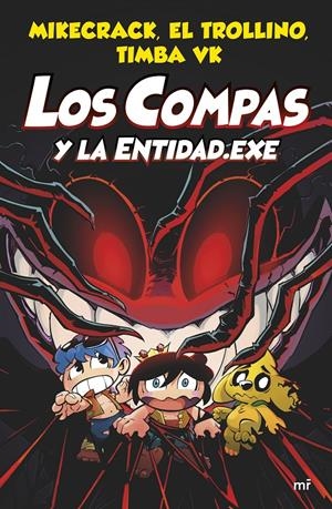 COMPAS 6. LOS COMPAS Y LA ENTIDAD.EXE | 9788427048829 | MIKECRACK, EL TROLLINO Y TIMBA VK | Llibreria La Font de Mimir - Llibreria online Barcelona - Comprar llibres català i castellà