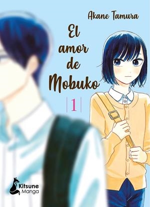 EL AMOR DE MOBUKO 1 | 9788416788668 | TAMURA, AKANE | Llibreria La Font de Mimir - Llibreria online Barcelona - Comprar llibres català i castellà