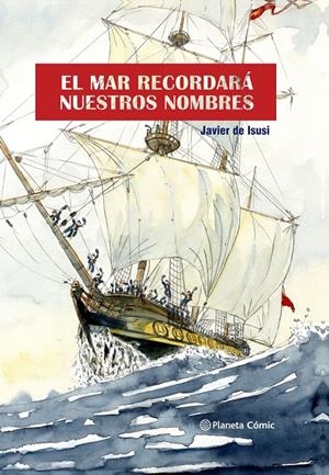 EL MAR RECORDARÁ NUESTROS NOMBRES (NOVELA GRÁFICA) | 9788411122351 | ISUSI, JAVIER DE | Llibreria La Font de Mimir - Llibreria online Barcelona - Comprar llibres català i castellà