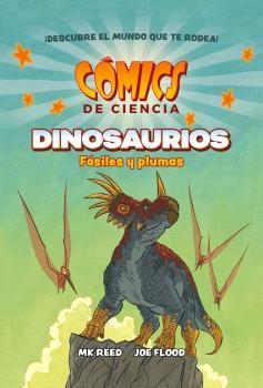 COMICS DE CIENCIA. DINOSAURIOS. FÓSILES Y PLUMAS | 9788467947618 | MK REED/JOE FLOOD | Llibreria La Font de Mimir - Llibreria online Barcelona - Comprar llibres català i castellà