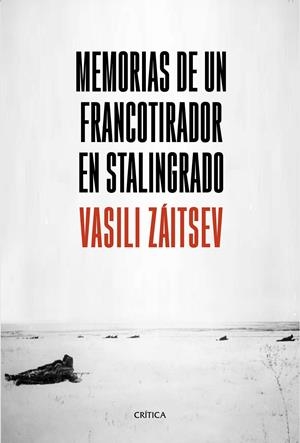 MEMORIAS DE UN FRANCOTIRADOR EN STALINGRADO | 9788491990703 | ZÁITSEV, VASILI | Llibreria La Font de Mimir - Llibreria online Barcelona - Comprar llibres català i castellà