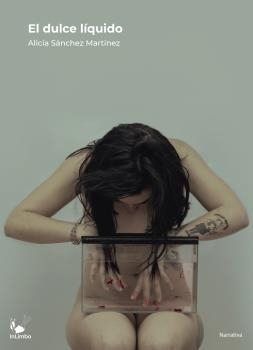 EL DULCE LÍQUIDO | 9788412428117 | SÁNCHEZ MARTÍNEZ, ALICIA | Llibreria La Font de Mimir - Llibreria online Barcelona - Comprar llibres català i castellà