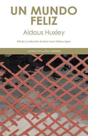 UN MUNDO FELIZ | 9788437631370 | HUXLEY, ALDOUS | Llibreria La Font de Mimir - Llibreria online Barcelona - Comprar llibres català i castellà