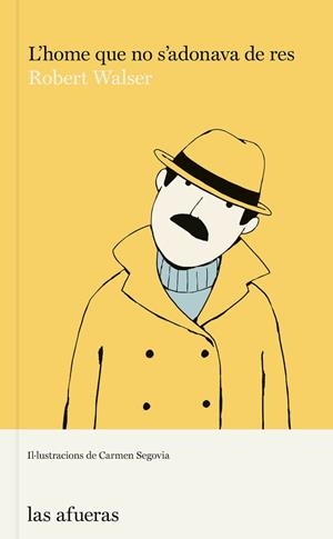 L?HOME QUE NO S?ADONAVA DE RES | 9788412408133 | WALSER, ROBERT | Llibreria La Font de Mimir - Llibreria online Barcelona - Comprar llibres català i castellà